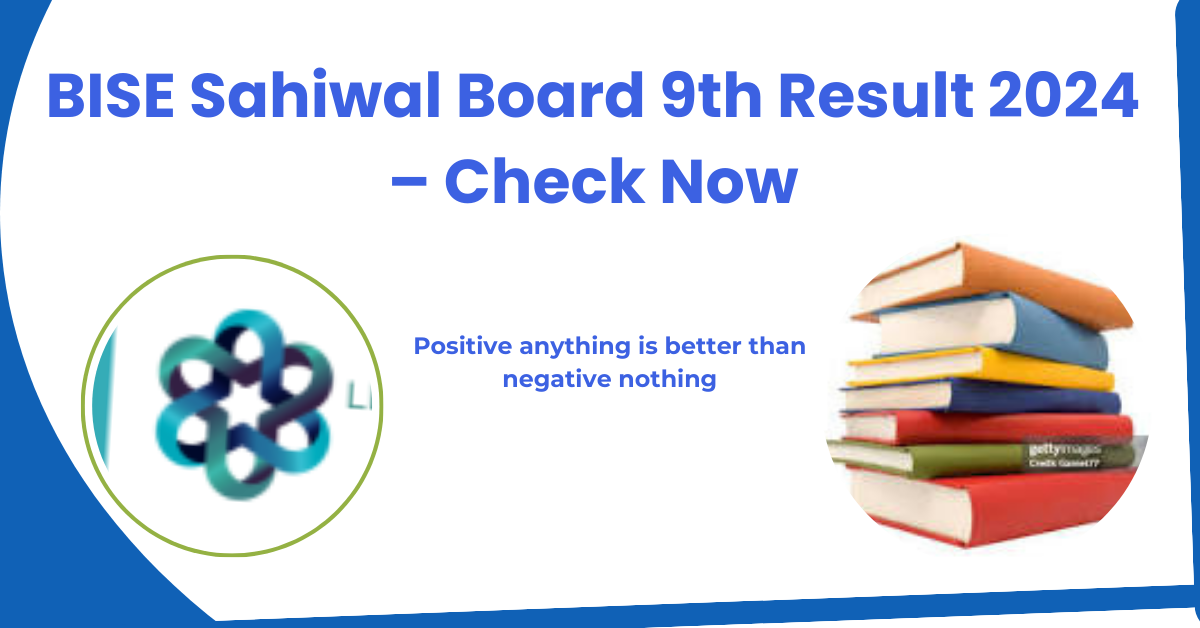BISE Sahiwal Board 9th Result 2024 – Check Now