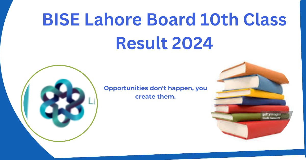 BISE Lahore Board 10th Class Result 2024