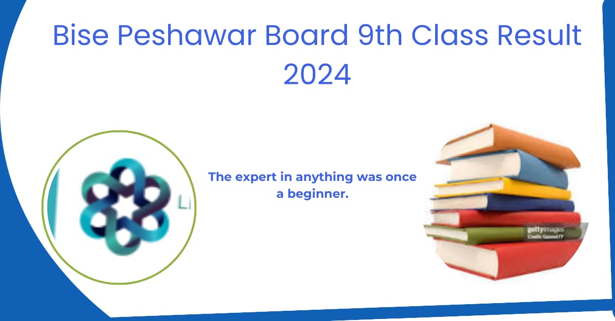 Bise Peshawar Board 9th Class Result 2024